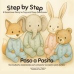 Step by Step / Paso a pasito: A Conscious Story to Support Sleep Readiness / Una historia consciente para preparar el cuerpo para dormir