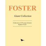 Stephen Foster Selected Works: Giant collection of 150+ songs & hymns