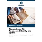 Stereoskopie für Augmented Reality und Spiele
