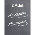 Sticker Dizayn Atatürk Imza Sticker - (2 Adet )Mustafa Kemal Atatürk Imza Araba Oto Motosiklet Karavan Sticker 00016 - 25x7,5 Cm - Beyaz