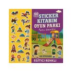 Sticker Kitabım Oyun Parkı – 60 Renkli Çıkartmalı Eğitici Aktivite Kitabı | Çocuklar İçin Eğlenceli