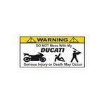 Sticker Masters Do Not Mess My Ducati Sticker