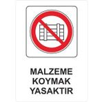 Sticker Masters Malzeme Koymak Yasaktır Uyarı Levhası Sticker