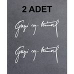 Sticker Usta Gazi Mustafa Kemal Imza - Atatürk Imza Beyaz 50x20 Cm 30 x 12 cmusta43ef0013-d83-30x12