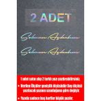 Sticker Usta Kişiye Özel 2 Adet Hologramlı Isim Soyisim Yazı Sticker El Yazısı Isim Oto Araba Motosiklet Karavan Sticker Q35 - 80 Cm