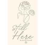 Still Here: Learning to Live While Broken