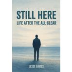 Still Here: Life After the All-Clear