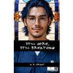 Still Here, Still Breathing (Parcae: Ragnarok, Band 1)