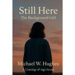 Still Here: The Background Girl