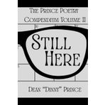 Still Here: The Prince Poetry Compendium Volume II
