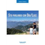 Sto parlando con Dio/Luce