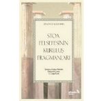 Stoa Felsefesinin Kuruluş Fragmanları - Zenon ve Kleantes
