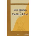 STOA MANTIĞI VE FÂRÂBÎ`YE ETKISI - İBRAHİM ÇAPAK