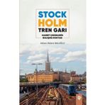 Stockholm Tren Garı Hasret Çekenlerin Buluşma Noktası - Diyanet Vakfı Yayınları