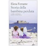 Storia della bambina perduta. L'amica geniale by Elena Ferrante(1905-07-06)