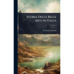 Storia Delle Belle Arti in Italia