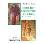 Storia delle Confraternite nel Cilento. Diocesi di Vallo della Lucania