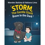 Storm, the Gentle Giant: Brave in the Dark