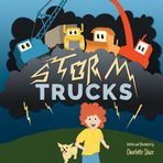 Storm Trucks: overcoming fear of thunderstorms for kids 3-8 with bulldozer, truck, excavator, and crane