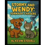 Stormy and Wendy: Tornado Chasers: A Silly and Safe Weather Adventure