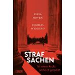 Strafsachen: Ist unser Recht wirklich gerecht?