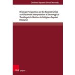 Strategic Perspectives on the Reconstruction and Diachronic Interpretation of Stereotypical Theolinguistic Matrices in Religious-Popular Discourse: ... Within Indo-European and Nostratic Frameworks