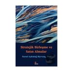 Stratejik Birleşme ve Satın Almalar - Nursel Aydıntuğ Myrvang