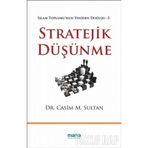 STRATEJIK DÜŞÜNME İŞ, POLITIKA VE GÜNLÜK YAŞAMIN REKABETÇİ YANI - BARRY J. NALEBUFF;AVINASH K. DIXIT