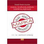 Stratejik Yönetim Açısından Kamu Kurumlarının Markalaşması Nobel Bilimsel Eserler