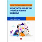 Stratejik Yönetim Muhasebesi Aracı Olarak Kaynak Tüketim Muhasebesinin Turizm İşletmelerinde Kullanılması Ekin Yayınevi