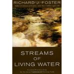 [Streams of Living Water] [By: Foster, Richard J.] [November, 2001]