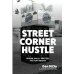 Street Corner Hustle: Where Philly Pretzel Factory Began
