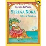 [Strega Nona Takes A Vacation] (By: Tomie De Paola) [published: July, 2006]