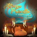 Strega Priscilla e la zuppa di Zucca Suprema