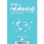Stres ve Relaksoloji - Asuman Ulusan
