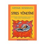 Stres Yönetimi - Arthur Rowshan