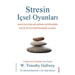 Stresin İçsel Oyunları / W. Timothy Gallwey / Sola Unitas / 9786256811218