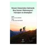 Stresin Üstesinden Gelmede Boş Zaman İnanışları ve Stratejileri - Fatih Bedir