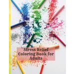Stress Relief Coloring Book For Adults