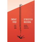 Stresten Huzura / İmdat Ekşi / Profil Kitap / 9786256036413