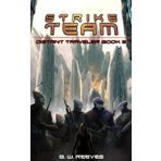 Strike Team (Distant Traveler Series Book 2)