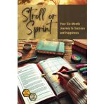 Stroll or Sprint: Your Six-Month Journey to Success and Happiness: Interactive Planner for Visionary Goals: Relationships, Travel, Finances, and ... Inspiring Quotes, and Reflective Growth