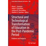 Structural and Technological Transformation of Education in the Post-Pandemic Period: Problems and Prospects