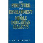 Structure and Development of Middle Indo Aryan Dialects