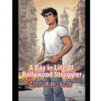 Struggling in Stardom: A Day in the Life of a Bollywood Dreamer: Color, Create, and Connect with the Journey of Aspiring Actors in Mumbai