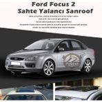 STS Oto Aksesuar Ford Focus 2 Parlak Siyah Yalancı Çakma Sahte Sunroof