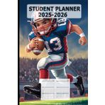 Student Planner 2025-2026 for Boys with American Football: a Homework & Assignment Calendar Notebook for Elementary, Middle & High School Organization with modern learning aids