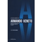 Studi in onore di Armando Veneto. Omaggio ad un grande maestro della scuola penalistica calabrese (Varia)