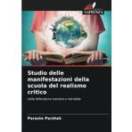 Studio delle manifestazioni della scuola del realismo critico