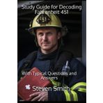 Study Guide for Decoding Fahrenheit 451: With Typical Questions and Answers